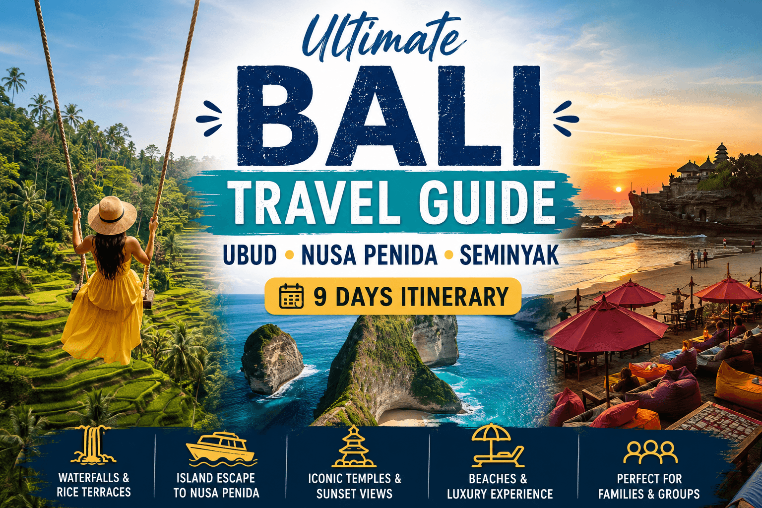 Ultimate Bali Travel Guide: Ubud, Nusa Penida & Seminyak in 9 Days